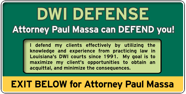 St. Tammany Parish, Louisiana DWI Lawyer Paul M. Massa Graphic 1